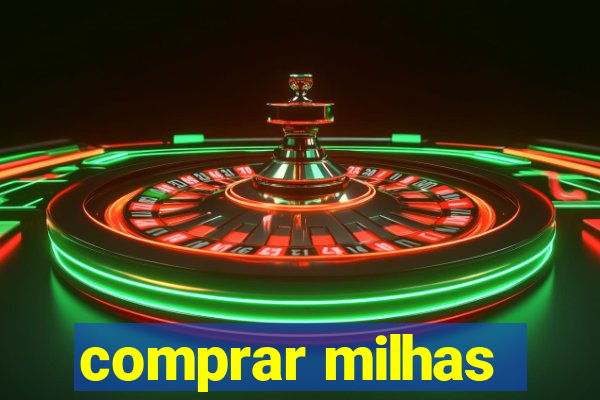 comprar milhas